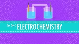 Electrochemistry Crash Course Chemistry 36 [upl. by Olnton]