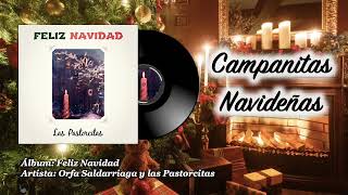 Las Pastorcitas  Campanitas Navideñas [upl. by Cohl]