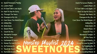 NONSTOP LOVE SONGS MEDLEY💖SWEETNOTES NONSTOP PLAYLIST 2024💖BEST OF OPM LOVE SONGS💖HITS OPM PLAYLIST [upl. by Warring583]