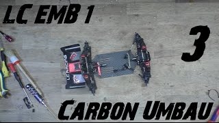 LC Racing Buggy EMB1  Umbau  Carbon Kit  Teil 3  Full HD [upl. by Asyal]