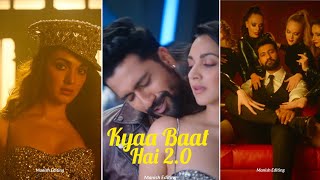 Kyaa Baat Hai 20 Full Screen Whatsapp Status  Harrdy S amp Nikhita G  Vicky K amp kiara A  New Song [upl. by Boswell503]