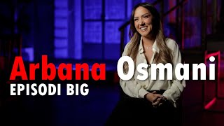 Episodi Big me Arbana Osmanin  Podcast 109 29 mars 2024 [upl. by Amando209]