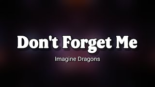 Imagine Dragons  Dont Forget Me  lyrics THAISUB ความหมายเพลง [upl. by Ocimad]