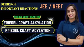 Friedel Craft reaction  Alkylation  Acylation class12  JEENEET  Anandi maam  ARIES [upl. by Weiss341]