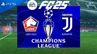 FC 25 Lille vs Juventus  Champions League 202425  PS5 [upl. by Errecart]