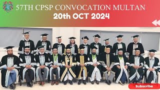 CPSP EXCELLENCE IN HIGHER MEDICAL EDUCATION 57th CONVOCATION MULTAN [upl. by Oilalue]