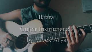 Iktara  Guitar Instrumental  Vivek Arya [upl. by Chrisoula]