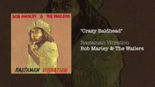 Crazy Baldhead 1976  Bob Marley amp The Wailers [upl. by Etnuaed]