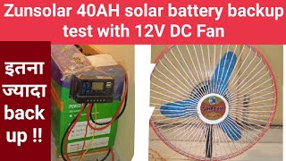 Zunsolar 40AH solar battery full backup test with 12V DC Fan [upl. by Azitram]