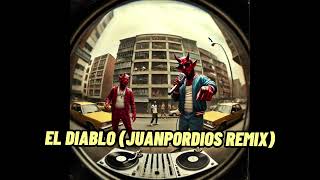 Diablo  Penyair Juanpordios Remix [upl. by Bigg]