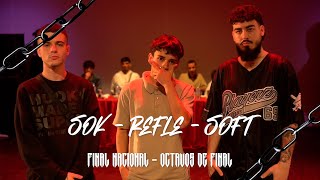 SOK vs REFLE vs SOFT  OCTAVOS  ROMPE CADENAS FREE FINAL FT STREET CYPHER [upl. by Adniled]