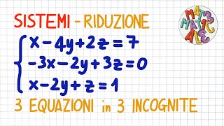 SISTEMI  3 equazioni 3 incognite metodo di riduzione  SL65 [upl. by Sadinoel]