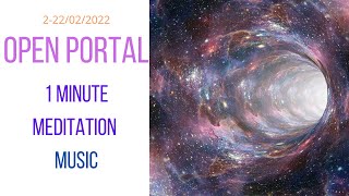 From 2 to 22022022 Portal Open for Manifesting Your Dreams  1 Minute Meditation  shorts 2022 [upl. by Lorine15]