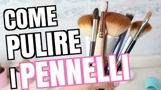 COME PULIRE I PENNELLI DA TRUCCO 5 METODI FACILISSIMI  Adriana Spink [upl. by Kelley]