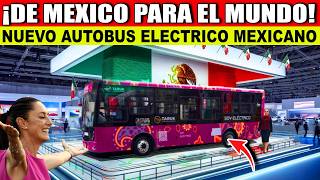 PRESENTAN EL PRIMER AUTOBUS ELECTRICO MEXICANO HECHO POR LA UNAM Y EMPRESAS MEXICANAS [upl. by Anippesuig712]