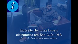 Emissão de Notas Fiscais de Serviço Eletrônica de São Luís  MA Parte 12 [upl. by Summons]