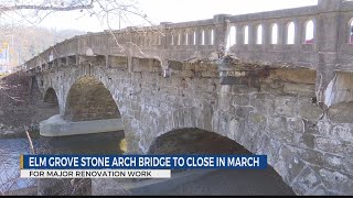 Elm Grove Stone Arch Bridge Closing in March [upl. by Engracia]