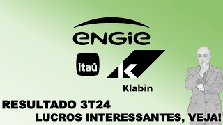 LUCROS INTERESSANTES VOCÊ PRECISA VER RESULTADO 3T24 Itaú Klabin Engie [upl. by Ahselet734]