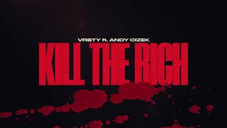 VRSTY  Kill The Rich Ft andycizek Official Visualizer [upl. by Hun]