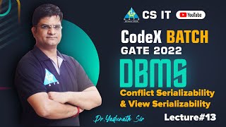 13 Conflict Serializability amp View Serializability  DBMS By Pathak Sir  CSIT  GATE 2022 [upl. by Lenwood206]