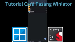 Tutorial Cara Pasang Winlator  Chipset Snapdragon 7s Gen 2 [upl. by Luz]