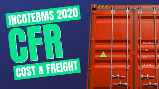 Incoterms 2020 CFR Spotlight on Cost and Freight Paid [upl. by Enileuqkcaj723]