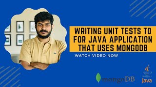 Writing Unit Tests to for Java application that uses MongoDB [upl. by Tricia]