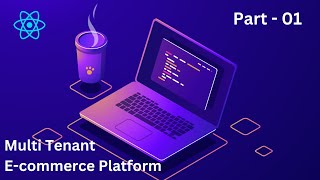 MultiTenant ECommerce Platform Tutorial Part 1  Build with MERN Stack [upl. by Grindle682]