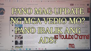 PANO IBALIK ANG ADS SA YOUTUBE CHANNELPANO E UPDATE ANG MGA VEDIOS SA CHANNEL MO LeonSilvaVlog [upl. by Chubb]