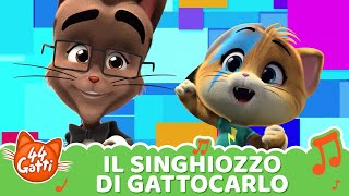 44 Gatti quotIl Singhiozzo di Gattocarloquot  Musica per Bambini [upl. by Aleahpar588]