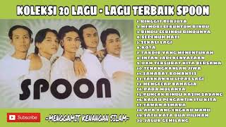 SPOON  KOLEKSI 20 LAGULAGU TERBAIK [upl. by Adnaram]