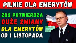 ⚡️PILNIE DLA EMERYTÓW 👉 ZUS POTWIERDZA ✅ DUŻE ZMIANY CZEKAJĄ EMERYTÓW OD LISTOPADA 2024 [upl. by Jerrilyn]