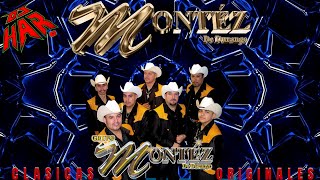 MONTEZ DE DURANGO SUS GRANDES EXITAZOS CLASICOS ORIGINALES DJ HAR [upl. by Emirac]