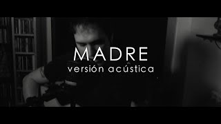 VERSOIX  Madre versión acústica [upl. by Rinee779]