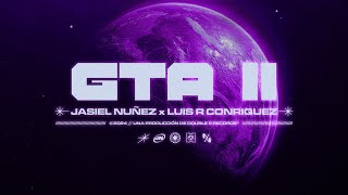 GTA II  Jasiel Nuñez Luis R Conriquez Lyric Video [upl. by Valerye]