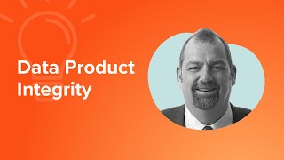 Data Product Integrity [upl. by Nared536]