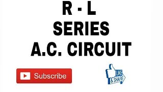 15 R  Resistance   L  Inductance  Series Circuit [upl. by Xenia]