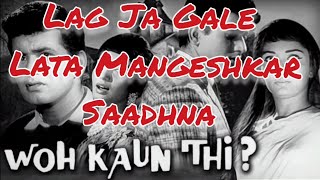 Lag Ja Gale  Wo Kaun Thi 1964 Sadhna  Lata Mangeshkar  Madan Mohan Raj Khosla [upl. by Hartill]