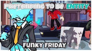 Pretending to be ENTITY in Funky Friday [upl. by Oilegor695]