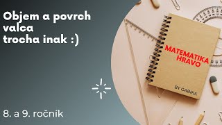 Matematika  Objem a povrch valca troška inak  9ročník [upl. by Bever]