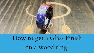 How to get a Glass Finish on a bentwood ring  How to polish a bentwood ring [upl. by Adelaide]