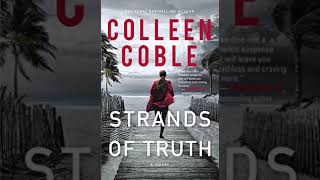 Strands of Truth  Colleen Coble  Mystery Thriller amp Suspense Audiobook [upl. by Nisse806]