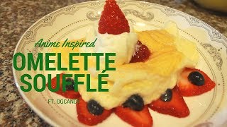 Omelette Soufflé ft OgCandy  Recipe [upl. by Adil]