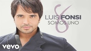 Luis Fonsi  Somos Uno Official Audio [upl. by Niccolo40]