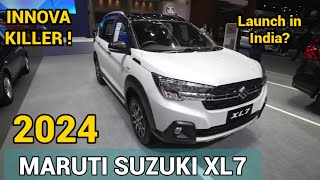 Maruti Suzuki XL7 Launch Date in India 2024  Suzuki XL7 Price XL7 Mileage 2024  XL7 Suzuki 2024 [upl. by Kcarb]