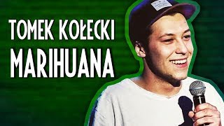 Tomek Kołecki  MARIHUANA  StandUp [upl. by Ahsiuq]