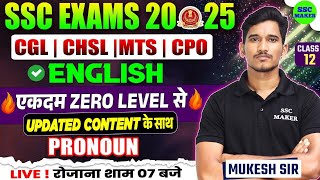 SSC Exams 2025  PRONOUN Class 12  English For SSC CGL CHSL MTS CPO 2025  By Mukesh Sir [upl. by Carolan]