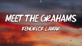 Kendrick Lamar  meet the grahams Lyrics [upl. by Arihaj]