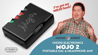 Chord Mojo 2 Portable DAC amp Headphone Amplifier Review amp Comparison  Moon Audio [upl. by Sillyrama]