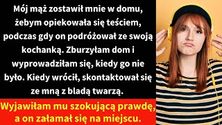 Mój mąż zostawił mnie w domu żebym opiekowała się teściem podczas gdy on podróżował ze swoją [upl. by Cassil]